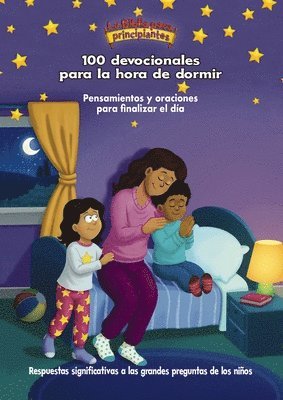 La  Biblia Para Principiantes, 100 Devocionales Para La Hora De Dormir 1