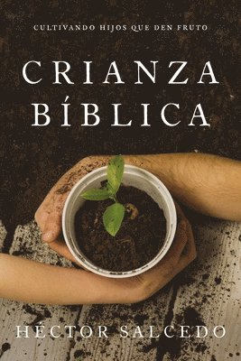 bokomslag Crianza Biblica