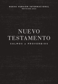 bokomslag Nvi, Nuevo Testamento De Bolsillo, Con Salmos Y Proverbios, Revision 2022, Tapa Rustica, Negro