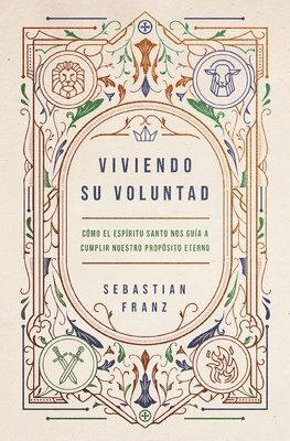 Sebastian Franz - Viviendo Su Voluntad, Häftad