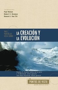 bokomslag Tres puntos de vista sobre la creacin y la evolucin Softcover Three Views on Creation and Evolution