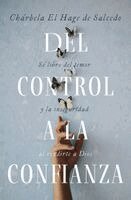 El Hage de Salcedo Charbela El Hage de Salcedo - Del control a la confianza, Häftad