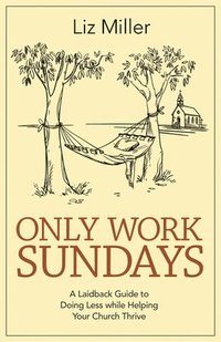 bokomslag Only Work Sundays