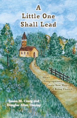 A Little One Shall Lead: Mall Congregations Create New Ways of Being Church 1