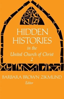 Hidden Histories in the United Church of Christ 2 1