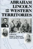 bokomslag Abraham Lincoln and the Western Territories