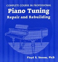 bokomslag Complete Course in Professional Piano Tuning