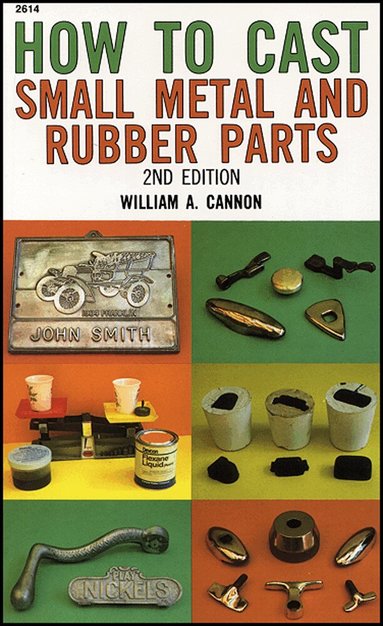 William Cannon - How to Cast Small Metal and Rubber Parts, Häftad