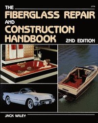 bokomslag The Fiberglass Repair and Construction Handbook