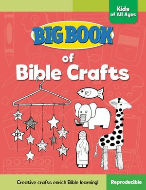 David C. Cook - Big Book of Bible Crafts for Kids of All Ages, Häftad
