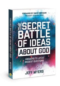 bokomslag The Secret Battle of Ideas about God