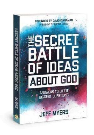 Dr Jeff Myers, Jeff Myers - Secret Battle of Ideas about God, Häftad