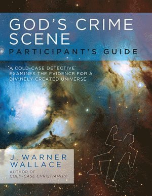 J Warner Wallace, J. Warner Wallace - Gods Crime Scene Participants, Häftad