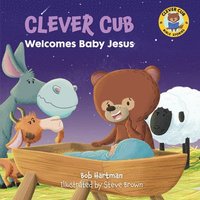 bokomslag Clever Cub Welcomes Baby Jesus