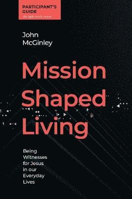 bokomslag Mission Shaped Living Participants Guide