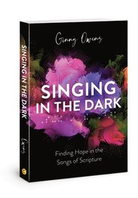 bokomslag Singing in the Dark