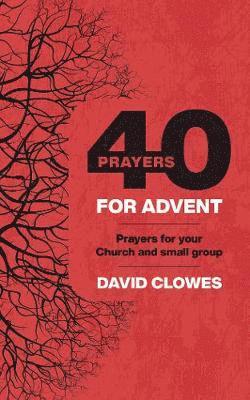 40 Prayers for Advent 1