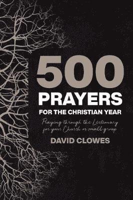 500 Prayers For The Christian Year