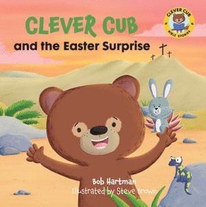 Bob Hartman - Clever Cub and the Easter Surprise, Häftad