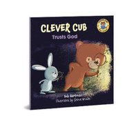 bokomslag Clever Cub Trusts God