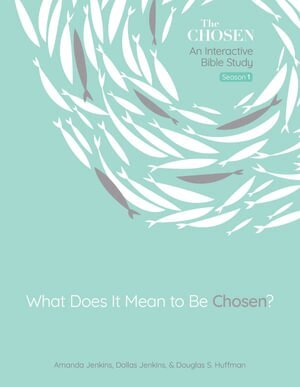 Amanda Jenkins, Dallas Jenkins, Douglas Huffman - What Does It Mean to Be Chosen?, Volume 1, Häftad