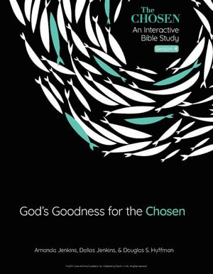 Gods Goodness for the Chosen