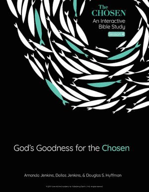 Gods Goodness for the Chosen 1