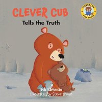 bokomslag Clever Cub Tells the Truth