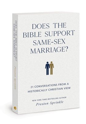Dr. Preston M. Sprinkle, Preston Sprinkle - Does the Bible Support Same-Sex Marriage?, Häftad
