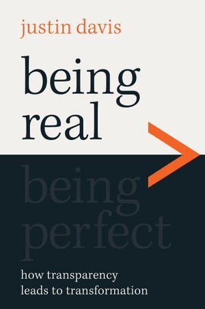 Justin Davis - Being Real > Being Perfect, Häftad