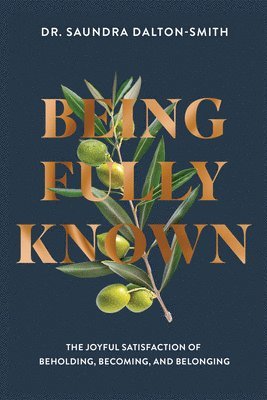 Being Fully Known