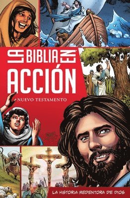 La Biblia En Acción: The Action Bible Spanish Edition NT 1