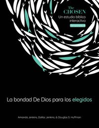 bokomslag La Bondad de Dios Para Los Elegidos, Temporada 4 (God's Goodness for the Chosen, Season 4) (Spanish): Volume 4