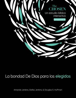 bokomslag La Bondad de Dios Para Los Elegidos, Temporada 4 (God's Goodness for the Chosen, Season 4) (Spanish): Volume 4