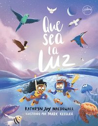 bokomslag Que Sea La Luz (Let There Be Light) (Spanish)