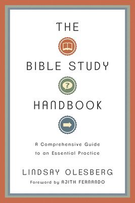 The Bible Study Handbook  A Comprehensive Guide to an Essential Practice 1