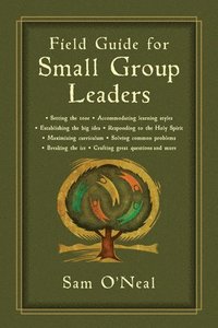 bokomslag Field Guide for Small Group Leaders