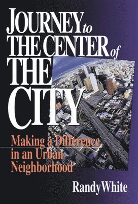 Randy White - Journey to the Center of the City, Häftad
