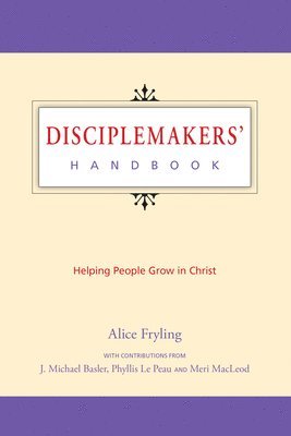 Alice Fryling - Disciplemakers' Handbook, Häftad