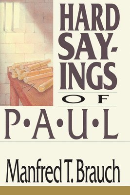 Manfred Brauch - Hard Sayings of Paul, Häftad
