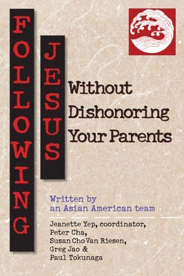Following Jesus Without Dishonoring Your Parents 1