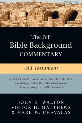 The IVP Bible Background Commentary: Old Testament 1