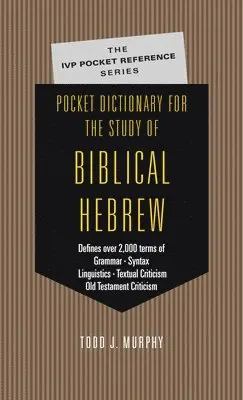 Todd J. Murphy - Pocket Dictionary for the Study of Biblical Hebrew, Häftad. Tillgänglighet: Lägg i varukorg