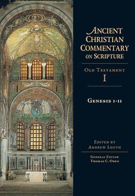 Andrew Louth, Thomas C. Oden, Andrew Louth, Thomas C. Oden, Thomas C Oden - Genesis 1–11, Inbunden