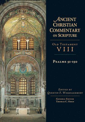Quentin F. Wesselschmidt, Thomas C. Oden, Quentin F. Wesselschmidt, Thomas C. Oden, Quentin F Wesselschmidt, Thomas C Oden - Psalms 51–150, Inbunden