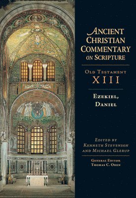 Kenneth Stevenson, Michael Glerup, Thomas C. Oden, Kenneth Stevenson, Michael Glerup, Thomas C Oden - Ezekiel, Daniel, Inbunden