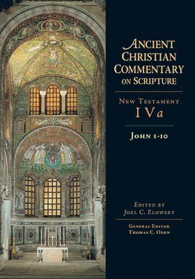 Joel C. Elowsky - John 1–10 – Volume 4A, Inbunden