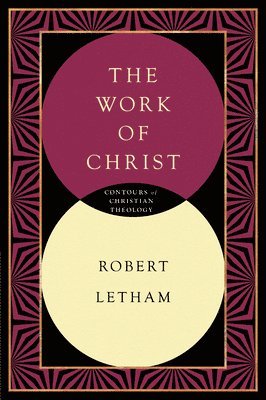 bokomslag The Work of Christ