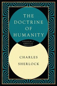 bokomslag The Doctrine of Humanity
