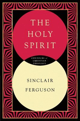 Sinclair B. Ferguson - Holy Spirit, Häftad
